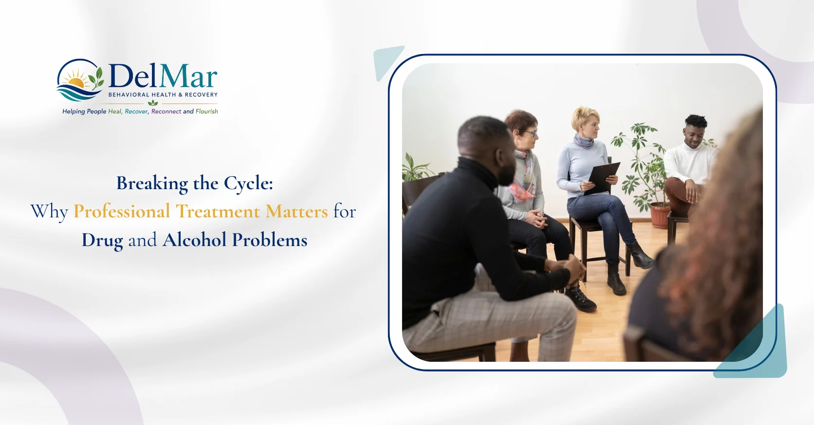 Breaking the Cycle Why Professional Treatment Matters for Drug and Alcohol Problems 1