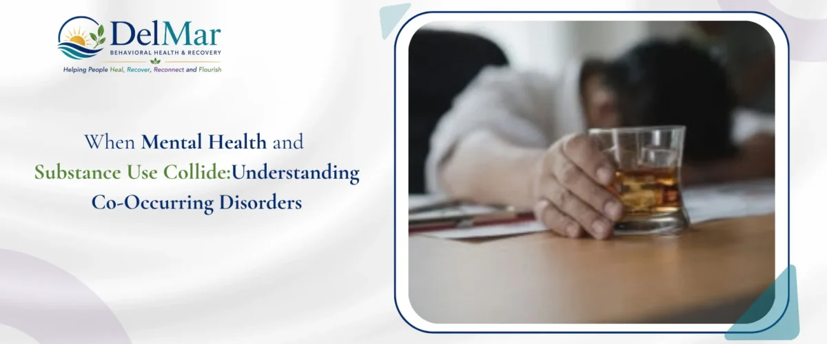 When Mental Health and Substance Use Collide: Understanding Co Occurring Disorders
